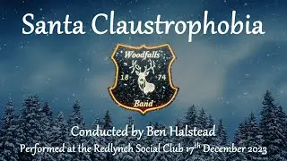 Santa Claustrophobia - Woodfalls Band - Brass Band