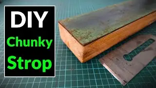 How to Make the Ultimate Leather Strop Block for Sharpening Any Tool Blade