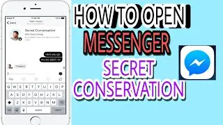 How To Use Secret Conversation In Facebook Messenger 2020
