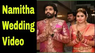 Actress Namitha Wedding Video | Namitha and Veerendra Wedding