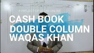 CASH BOOK: DOUBLE COLUMN ~I.COM~B.COM~ADC~BBA/ SIR WAQAS KHAN