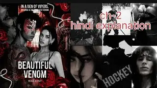 Beautiful venom | ch-2 | Hindi Explanation | Rina Kent | Dark Romance novel 