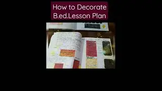 How to Decorate B.ed.lesson plan