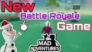 New Battleroyal Game - 2022 on Steam (F2P) || Mad Adventures Gameplay (No Commentary)