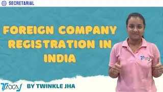 Foreign Company Registration in India | Complete Process, Requirements & Compliance