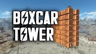 Let's Build a Boxcar Tower - Fallout 4