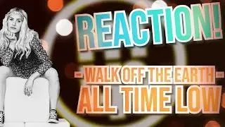 mUP Reactions | Walk Off The Earth - All Time Low - Jon Bellion Cover (Rehearsal Vid) 😱