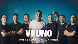 Vruno - Pobre Corazón / Un Finde