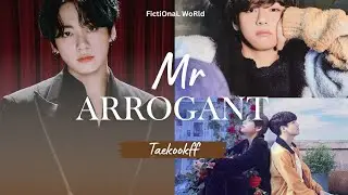 Part 11 || Taekookff || Mr Arrogant 