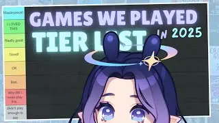 All games we played in 2025 TIER-LIST