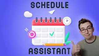 Schedule Jobs Efficiently With Schedule Assistant