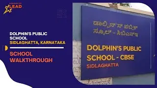 Dolphin's Public School in Sidlaghatta, Karnataka | School  Tour
