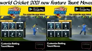 World Cricket 2021 Taunt Moves new Feature || Customize Batting Taunt Moves