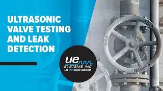 Ultrasonic Valve Testing and Leak Detection