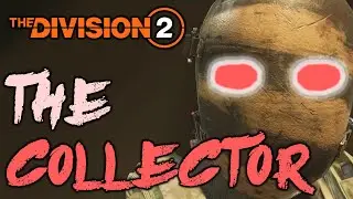 *THE COLLECTOR* The Division 2 - Collector Build