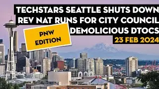 📰 PACIFIC NORTHWEST STARTUP NEWS Techstars Seattle shuts down, Rev Nat for Portland, Demolicious