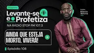 AINDA QUE ESTEJA MORTO, VIVER&Aacute;! | 15 DEZ 2025 | COM PROFETA M&Aacute;RCIO BAIONA