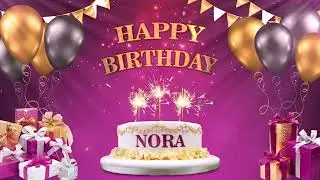 NORA | Happy Birthday To You | Happy Birthday Songs 2021