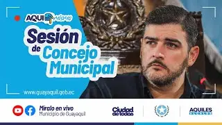 #EN VIVO 🔴 SESIÓN DEL CONCEJO MUNICIPAL DE #GUAYAQUIL # 148 - 26 DICIEMBRE 2025