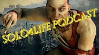 The Magic of the Far Cry Series ft. Twilite_TA - SOLO4LIFE Podcast Clips