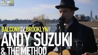 ANDY SUZUKI & THE METHOD - DIRTY FLOORS (BalconyTV)