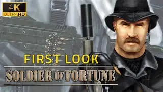 PC First Look [8] | Soldier of Fortune (2000) | 4K60ᶠᵖˢ | Win 10/11