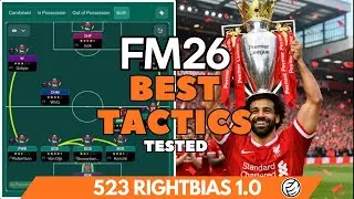 The Best Tactics FM26 Tested - 523 RIGHTBIAS V1.0