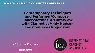 Contemporary Techniques and Performer/Composer Collaborations