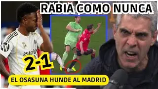 💥 EL OSASUNA DESTROZA al MADRID que SIN PENALTIS NO ES NADA y JOSE LUIS SANCHEZ RABIA COMO NUNCA