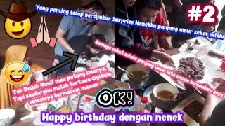 Happy birthday dengan nenek! Smoga Sehat dan bhagia slalu panjang umur. Tetap brsyukur sama keluarga