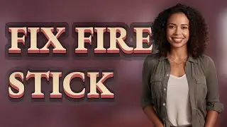How Do I Fix 'App Not Supported' on Fire Stick?