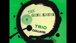 Gene Krupa Trio