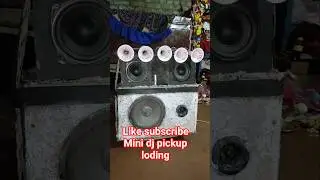 mini dj pickup loding #minidj #minidjsetup #shorts #shortsfeed #minidjpickup #minidjgadi #djkb