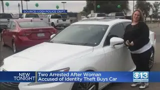 Two Arrested After Woman Accused Of Identity Theft Buys Car