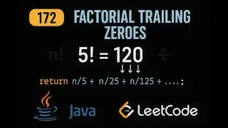 LeetCode 172: Factorial Trailing Zeroes | Java Solution | Math Approach