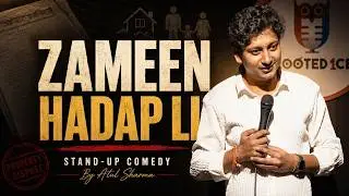 chacha ne zameen hadap li | stand up comedy by atul sharma
