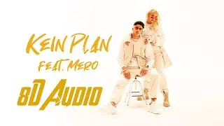 Loredana feat. MERO - Kein Plan | 8D Audio