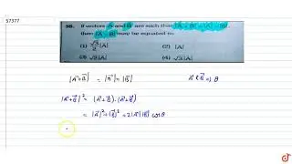 If vectors `vec(A)` and `vec(B)` are such that `|vec(A)+vec(B)|=|vec(A)|=|vec(B)|`, then `|vec(...