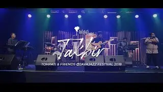 Tohpati & Friends @javajazz 2018 : Takbir