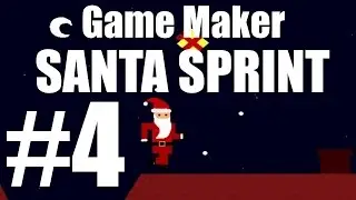 [Game Maker] Santa Sprint &mdash; Учебное пособие по игре Endless Runner &mdash; Часть 4 &mdash; Подарки!