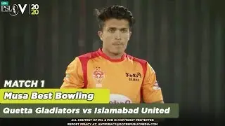 Mohammad Musa Best Bowling | Quetta Gladiators vs ISB United | Match 1 | HBL PSL 5 | 2020 | MB2