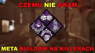 Czemu NIE gram Mety na killerach