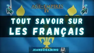 Tout savoir sur les Français dans Age of Empires 4 - Le tour des civilisations