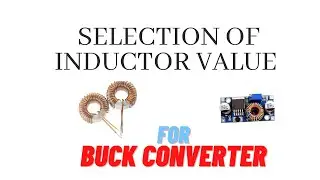 How to select inductor value in Buck converter | Part 3 | Engineerthoughs