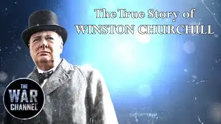 The True Story Of Winston Churchill | Full Documentary