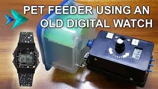 Pet Feeder using a Digital Watch &ndash; Automate Your Aquarium (How to DIY Automatic Fish Feeder)
