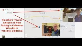 Timeshare Traveler Episode 28 Calaveras California Wine Tasting
