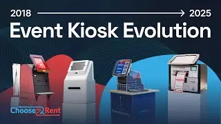 How We Reinvented Event Check-In: 4 Generations of Kiosk Design | Choose 2 Rent