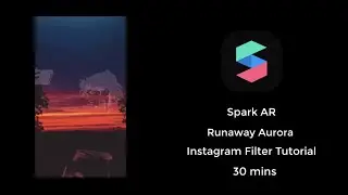 How to make an instagram filter tutorial | Runaway Aurora | Spark AR | 30 mins | Beginner | Easy