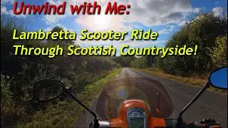 Unwind on Lambretta: East Lothian Ride!